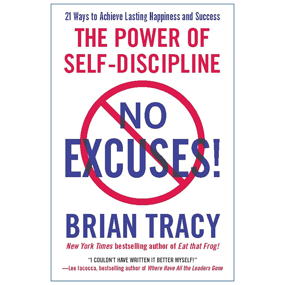 Book cover of 'The Power of Self-Discipline: No Excuses!' by Brian Tracy with a white background.