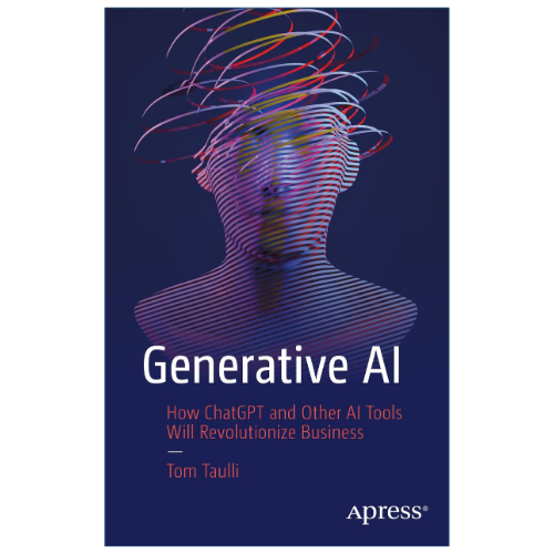 Generative AI by Tom Taulli artificial intelligence ChatGPT and business technology book