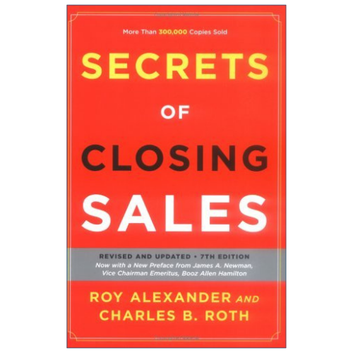 Secrets of Closing Sales by Roy Alexander sales techniques and closing guide