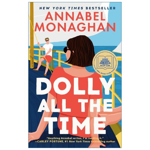 Dolly All the Time by Annabel Monaghan contemporary romance and fake dating novel