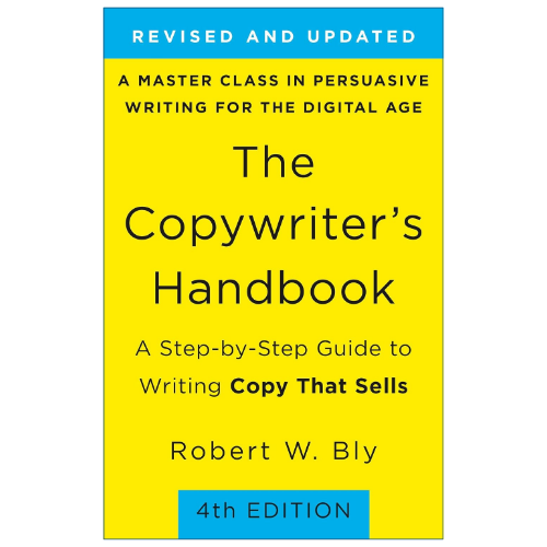 The Copywriter's Handbook by Robert W. Bly guide to writing persuasive sales copy