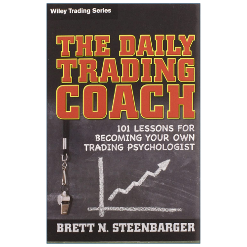 The Daily Trading Coach by Brett N. Steenbarger trading psychology book