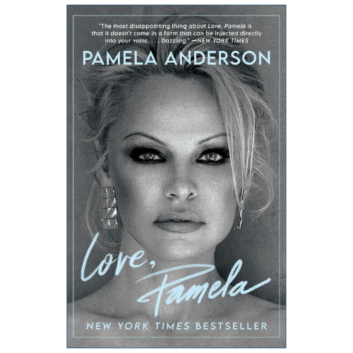 Love Pamela by Pamela Anderson memoir about love fame family and personal life