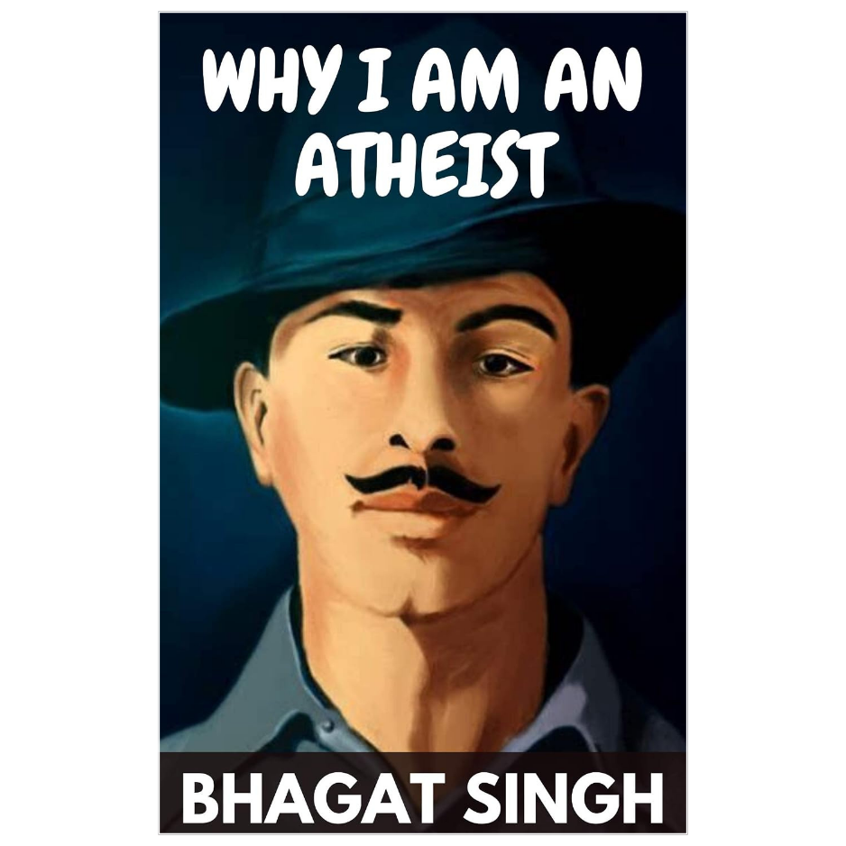 Why I Am an Atheist by Bhagat Singh book on atheism reason philosophy and revolutionary thought
