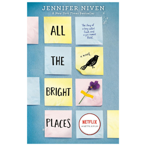 Book cover for 'All the Bright Places' by Jennifer Niven, featuring a blue textured background with pastel sticky notes, a black bird illustration, a purple flower, and a red Netflix logo.