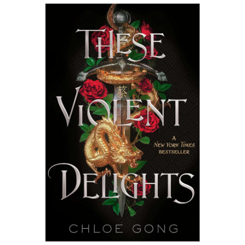These Violent Delights by Chloe Gong - YA Historical Fantasy Romeo and Juliet Retelling