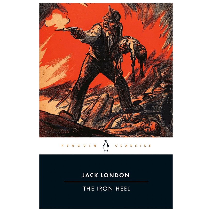 The Iron Heel by Jack London classic dystopian political fiction book