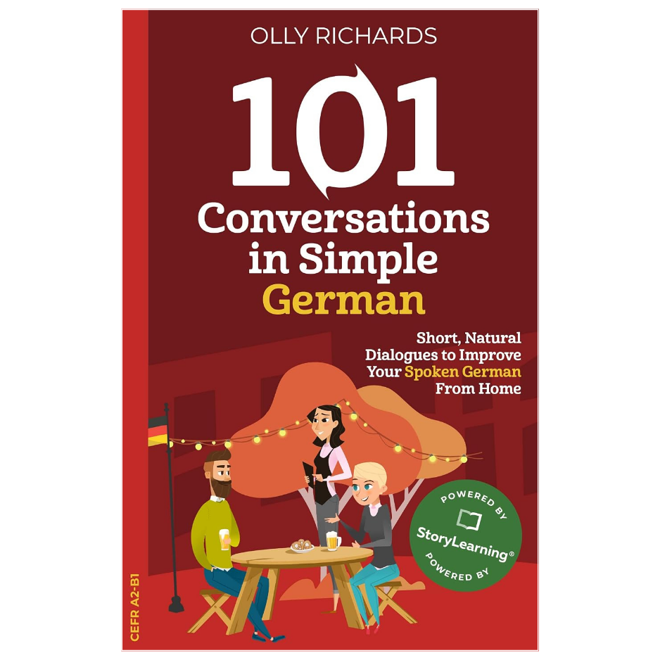 101 Conversations in Simple German by Olly Richards German language learning book