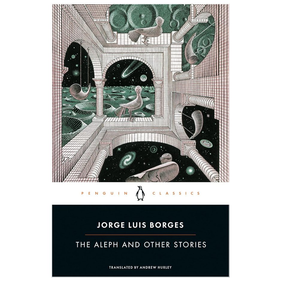 The Aleph and Other Stories Jorge Luis Borges philosophical short stories Penguin Classics book