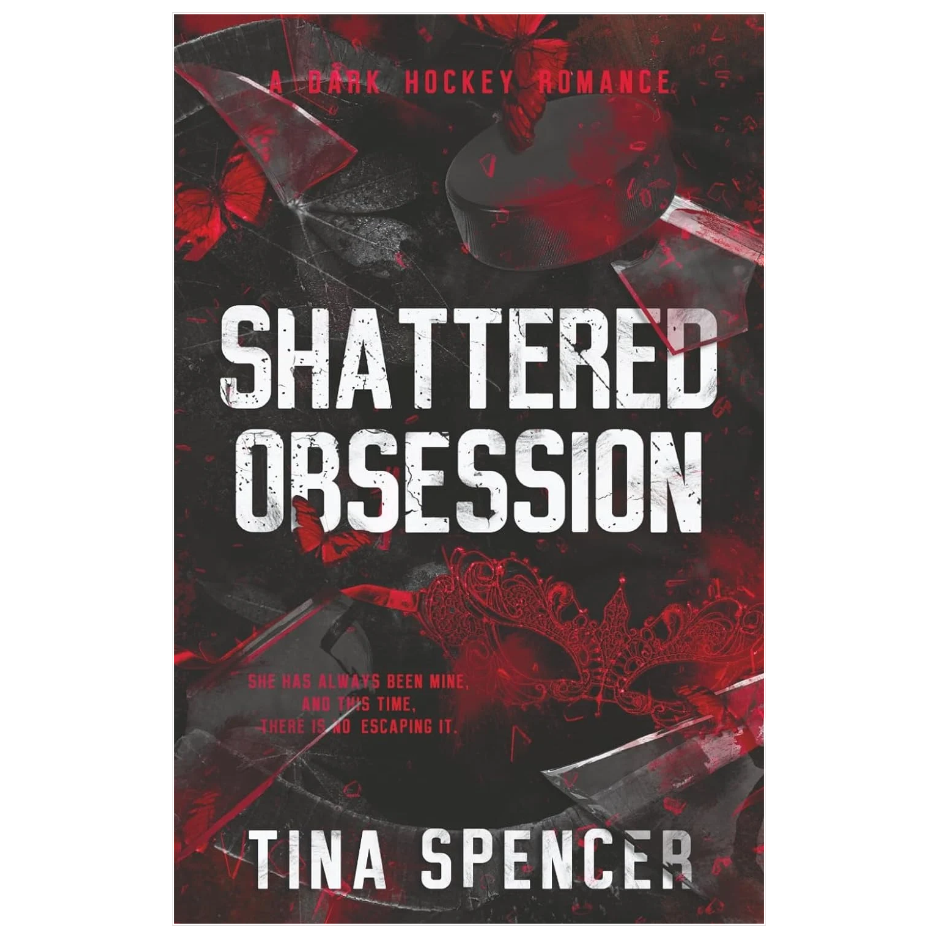 Shattered Obsession by Tina Spencer dark hockey romance and fake dating book