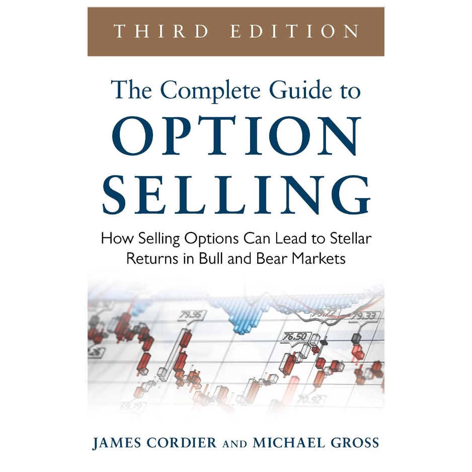 The Complete Guide to Option Selling by James Cordier and Michael Gross options trading book