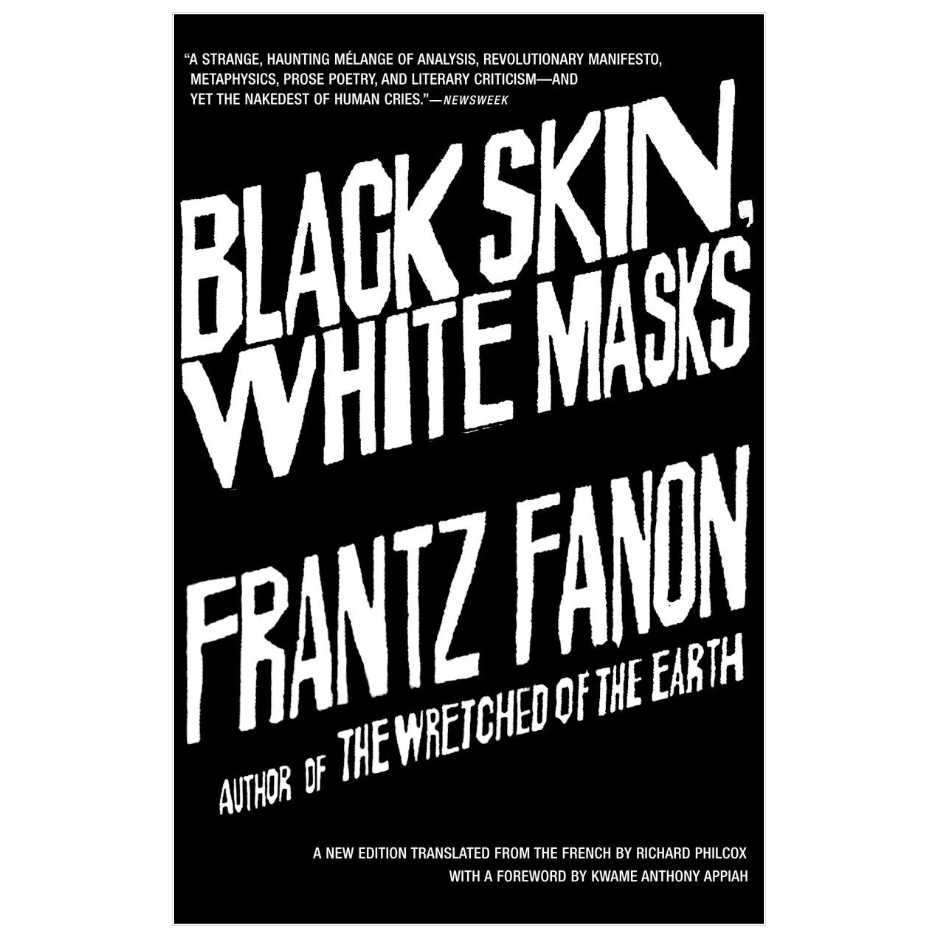 Black Skin White Masks by Frantz Fanon race colonialism and psychology book