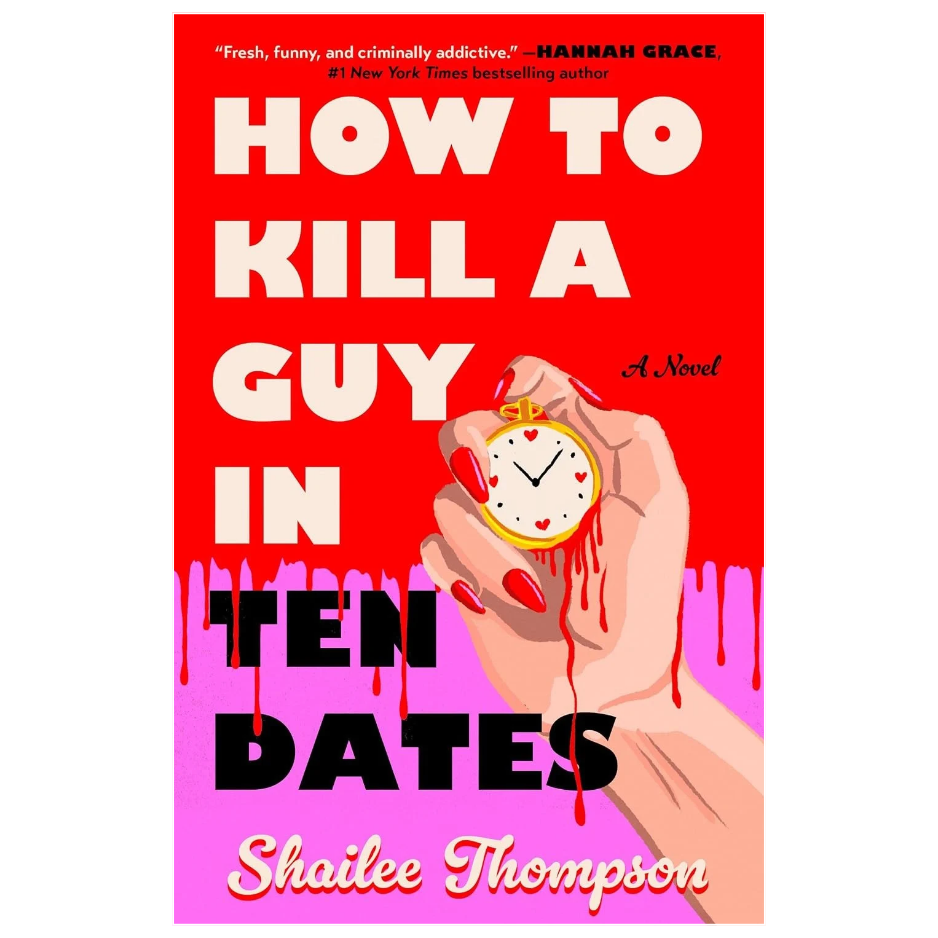 How to Kill a Guy in Ten Dates by Shailee Thompson speed dating murder mystery novel