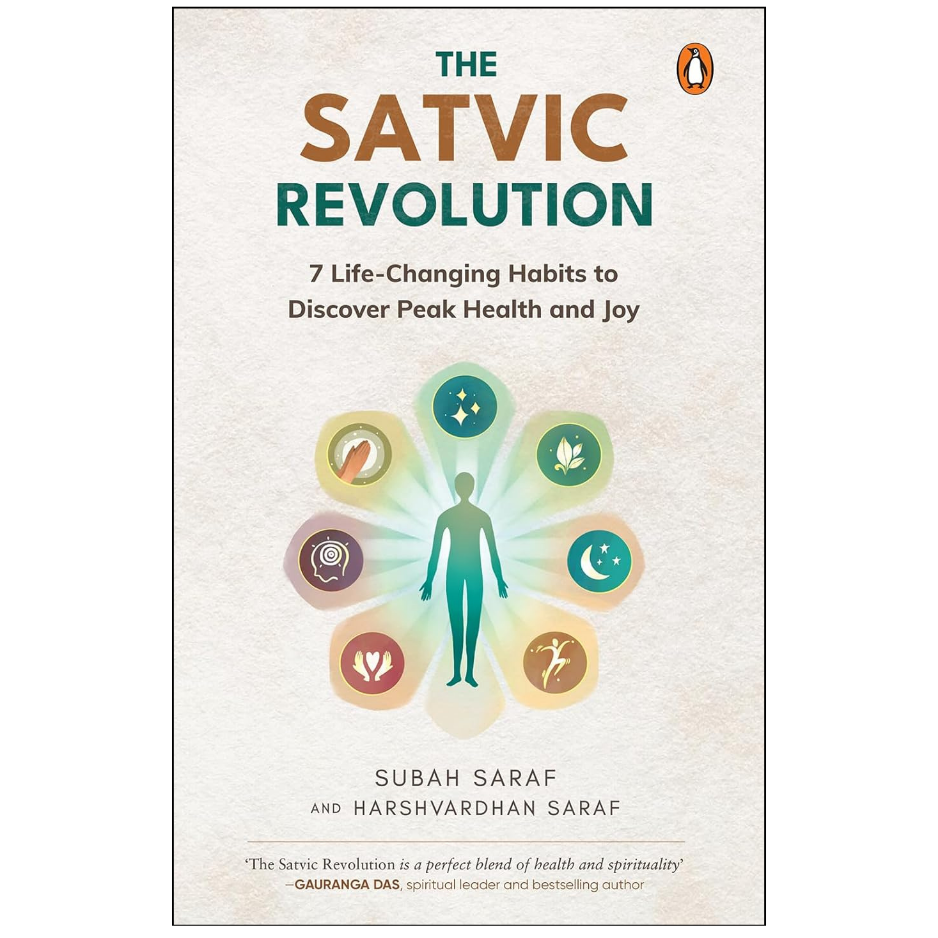 The Satvic Revolution book cover by Subah Saraf and Harshvardhan Saraf, published by Penguin. The cover features a textured off-white background with the title in brown and teal lettering, a central teal human silhouette surrounded by seven colored circular icons, and the Penguin logo in the top right corner.
