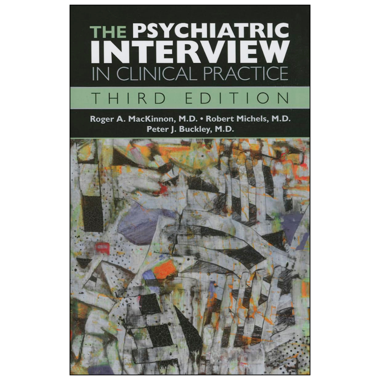 The Psychiatric Interview in Clinical Practice 3rd Edition by Roger A. MacKinnon Front Cover | Buy Medical Book Online Pakistan