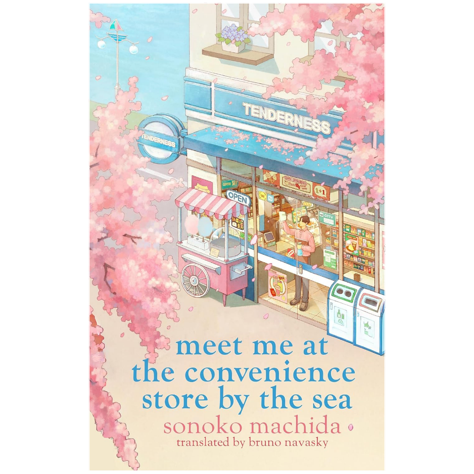 Meet Me at the Convenience Store by the Sea by Sonoko Machida Japanese fiction novel