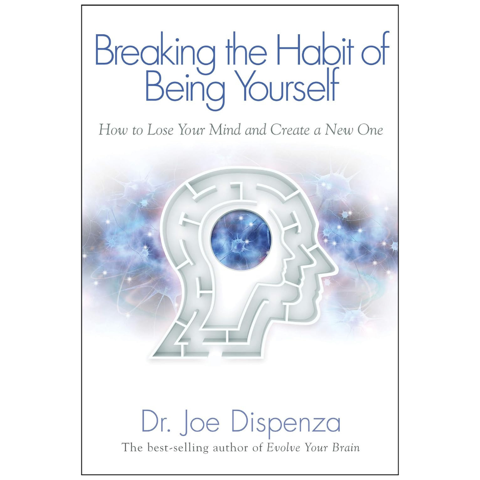 Breaking the Habit of Being Yourself by Dr. Joe Dispenza Front Cover | Buy Self-Help Book Online Pakistan