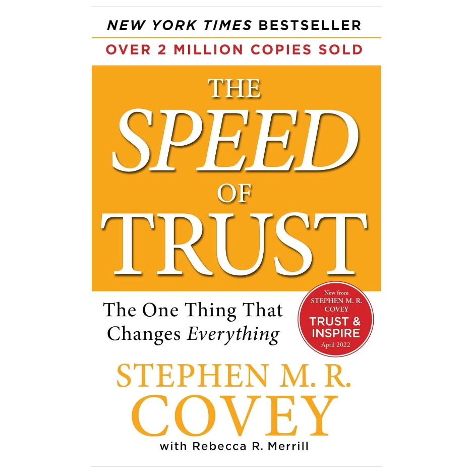The SPEED of Trust The One Thing That Changes Everything by Stephen Covey on business success and leadership

