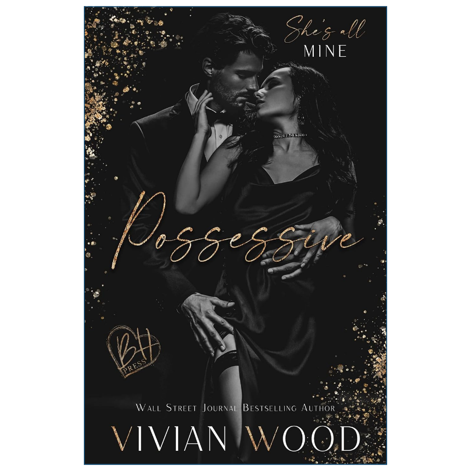 Book cover for 'Possessive' by Vivian Wood, featuring a black-and-white photo of a couple embracing and kissing, with gold glitter accents and gold script title text on a black background.