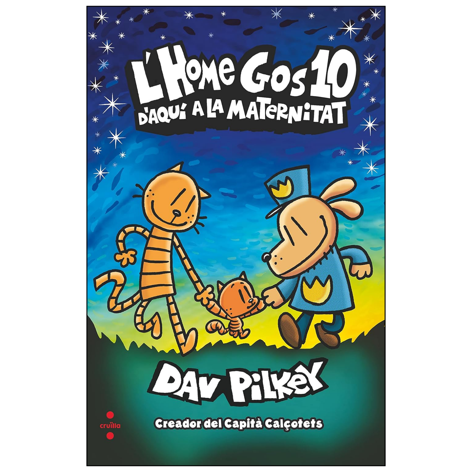 The front cover of the Catalan children's book 'L'Home Gos 10 Daquf A La Maternitat' by Dav Pilkey, featuring a colorful cartoon illustration of three cats on a grassy hill under a starry night sky.