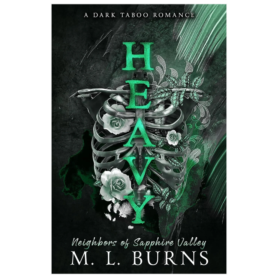 Heavy by M. L. Burns dark forbidden romance and forced proximity book