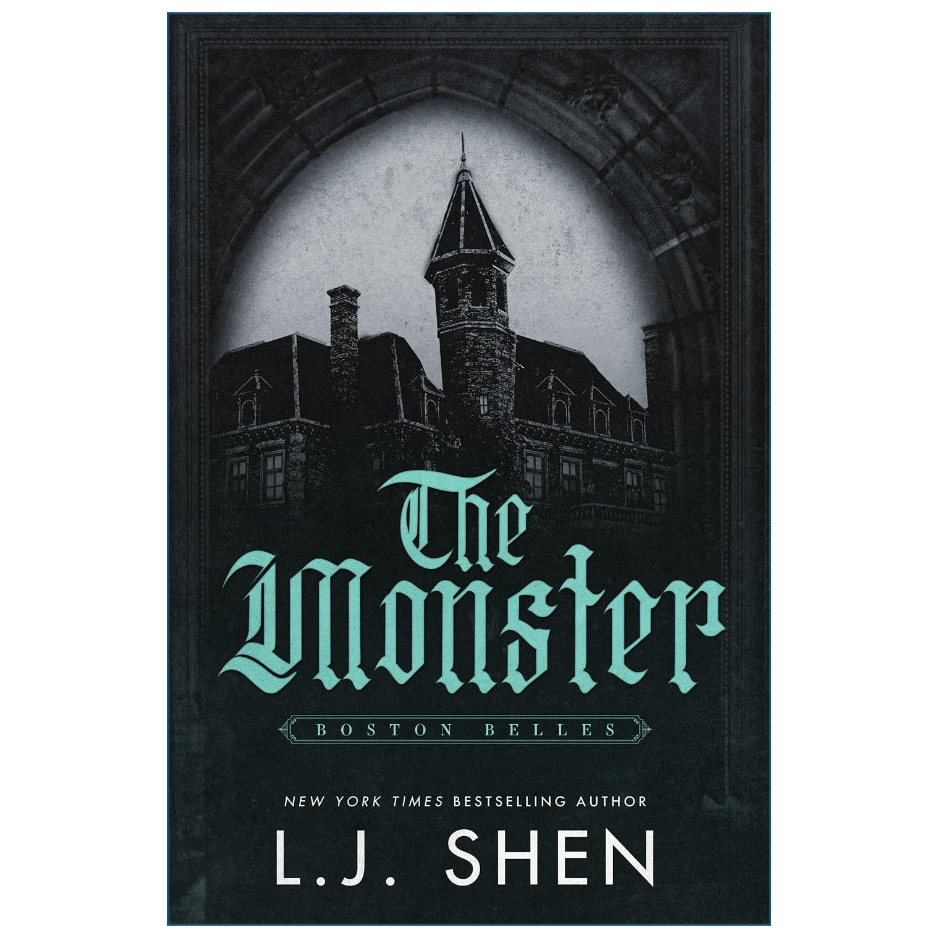 The Monster by L.J. Shen Boston Belles Book 3 Dark Romance Front Cover