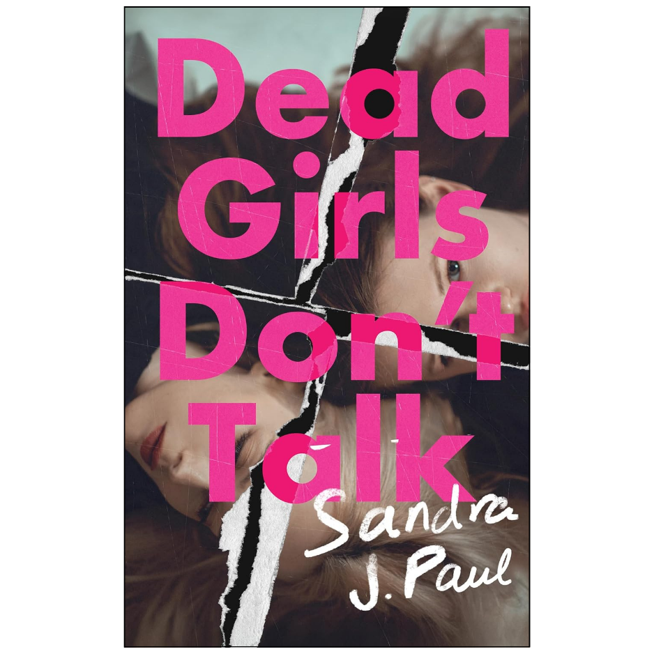 Dead Girls Don't Talk by Sandra J. Paul Front Cover | Buy Mystery Thriller Online Pakistan
