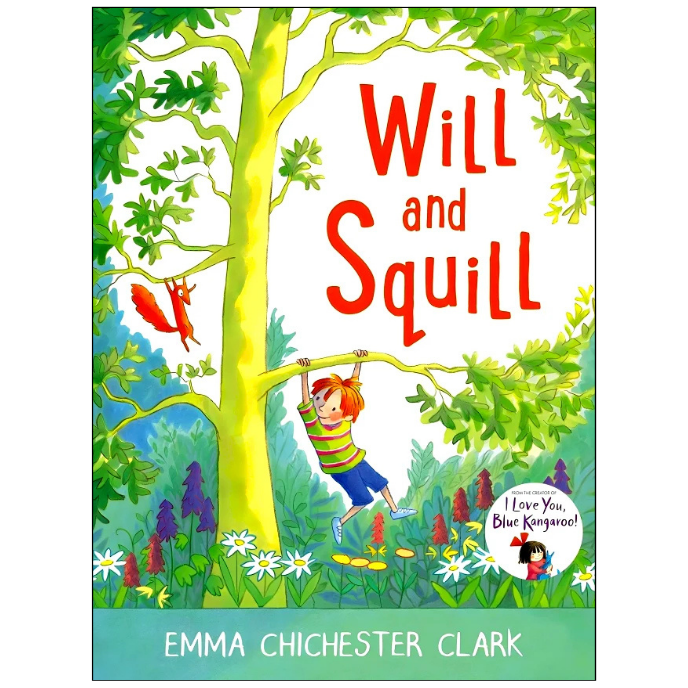Children's book cover for 'Will and Squill' by Emma Chichester Clark, featuring a colorful illustration of a child hanging from a tree branch in a forest with red title text and a white circular badge reading 'I Love You, Blue Kangaroo!'.