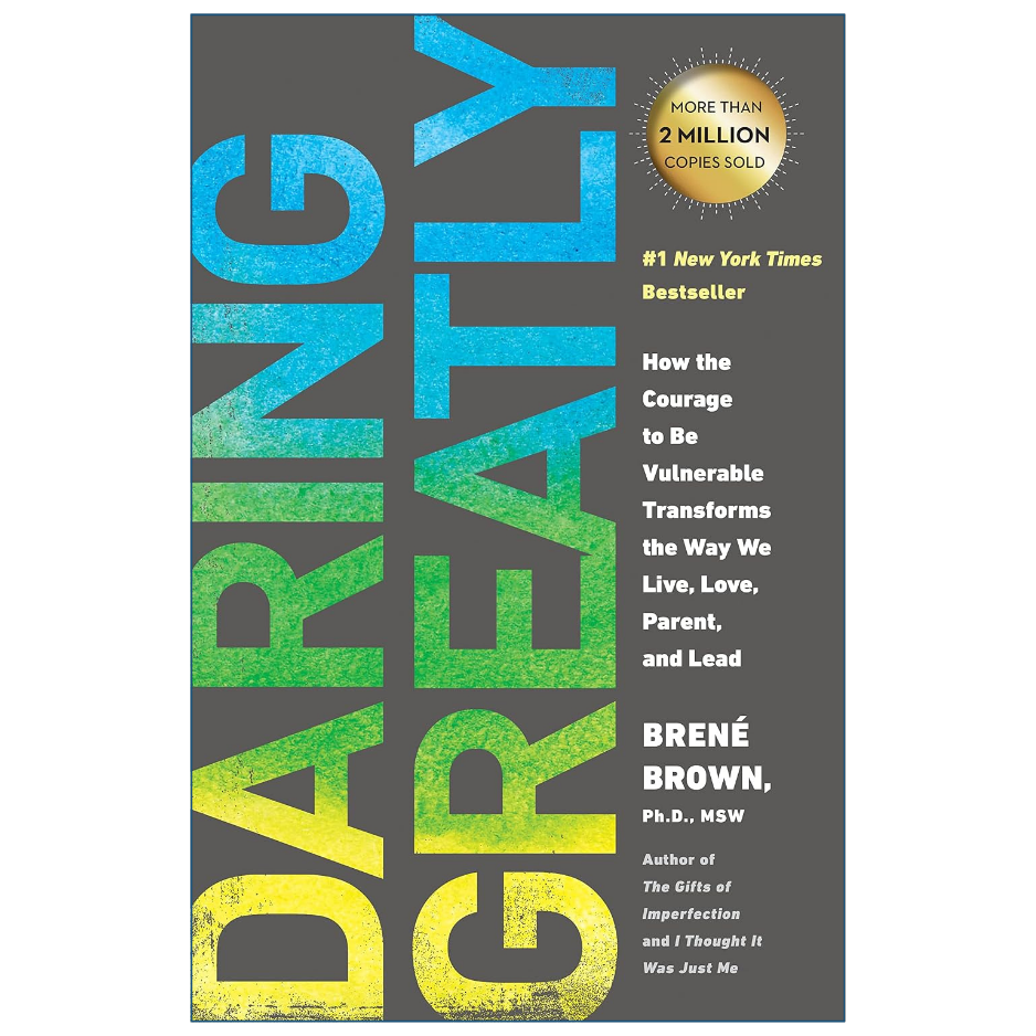Book cover of 'Daring Greatly' by Brené Brown, Ph.D.