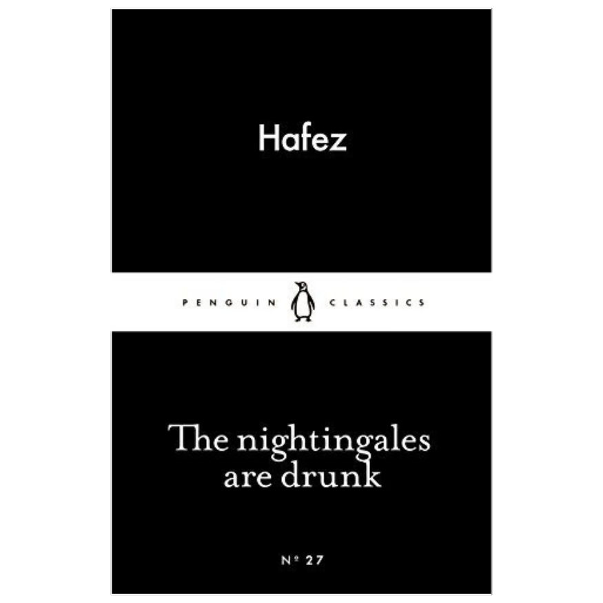 The Nightingales are Drunk by Hafez classic Persian poetry book