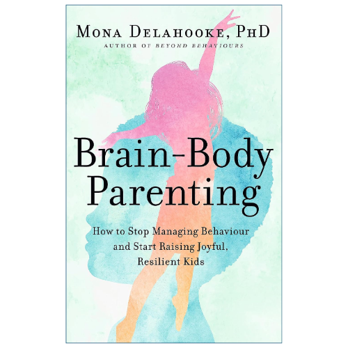 Book cover for 'Brain-Body Parenting' by Mona Delahooke, PhD, featuring a pastel watercolor design with a pink and blue silhouette of a parent and child, set against a mint green background.