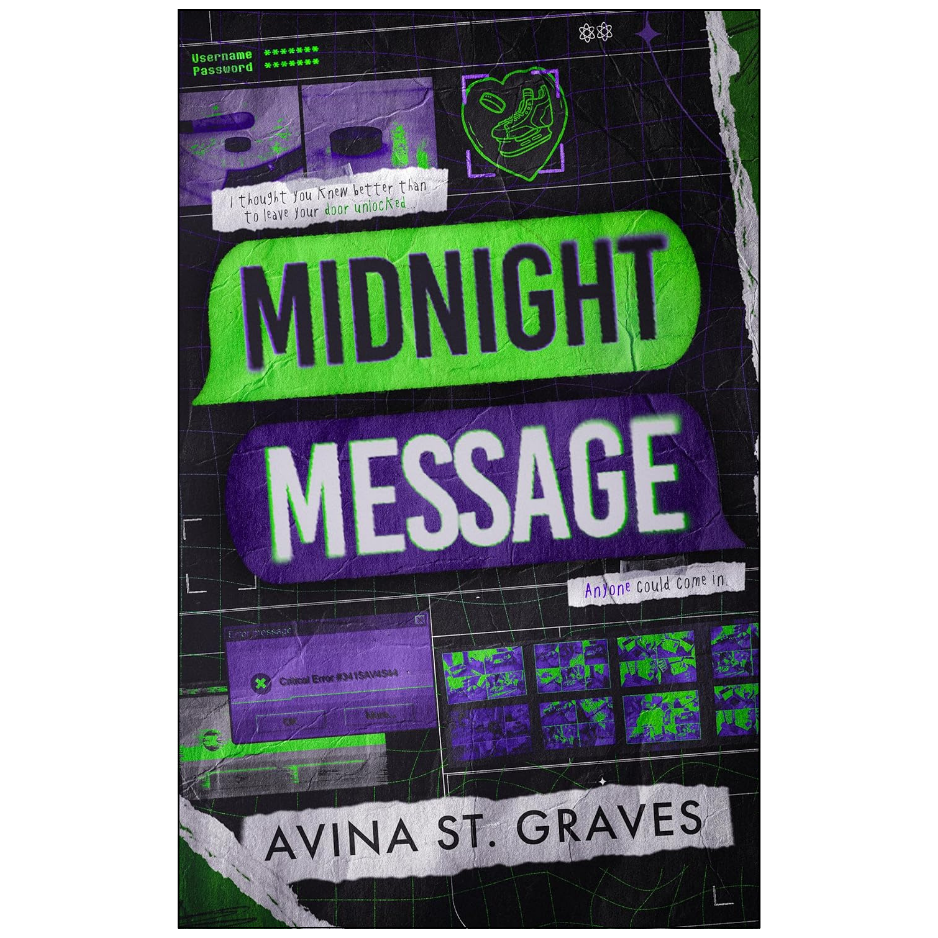 Book cover for 'Midnight Message' by Avina St. Graves, featuring a dark, distressed design with neon green and purple text blocks, digital interface graphics, and torn paper accents.