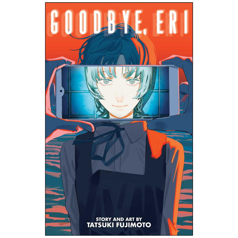 Manga-style book cover for 'Goodbye, Eri' by Tatsuki Fujimoto, featuring an illustrated character with blue hair holding a glowing phone in front of their face, with orange and blue tones across the artwork.