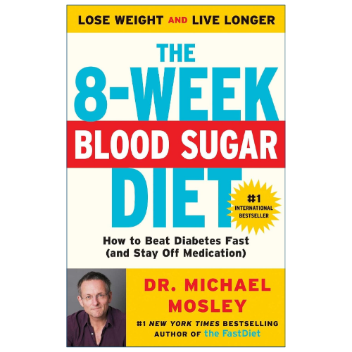 The 8 Week Blood Sugar Diet by Michael Mosley nutrition and weight management book