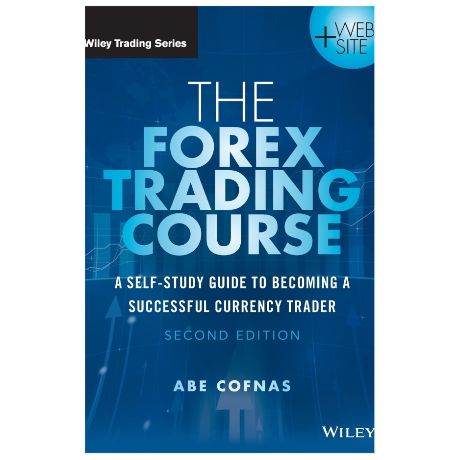 The Forex Trading Course by Abe Cofnas forex trading and currency markets book