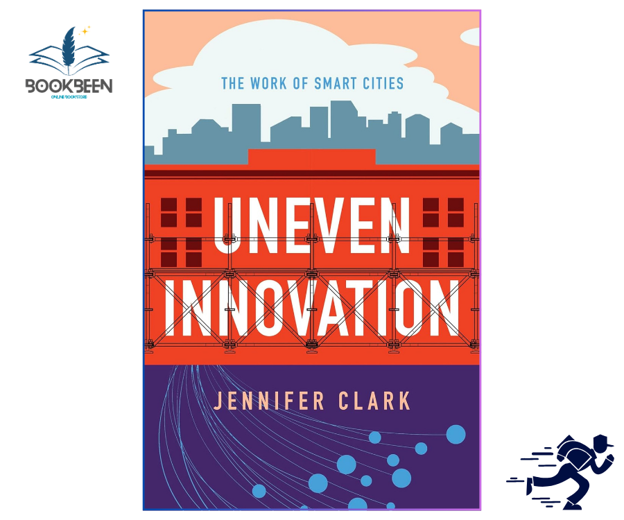 Book cover of 'Uneven Innovation' by Jennifer Clark with a cityscape design.