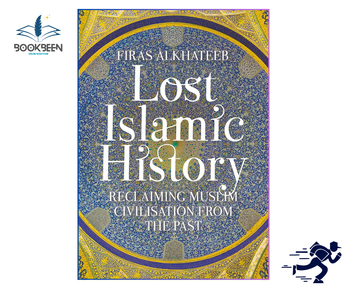 Lost Islamic History Paperback by Firas Alkhateeb