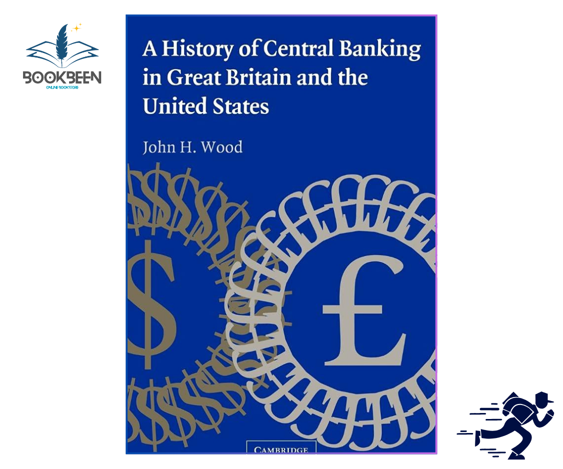 A History of Central Banking by John H. Wood – Economics & Finance Book 
