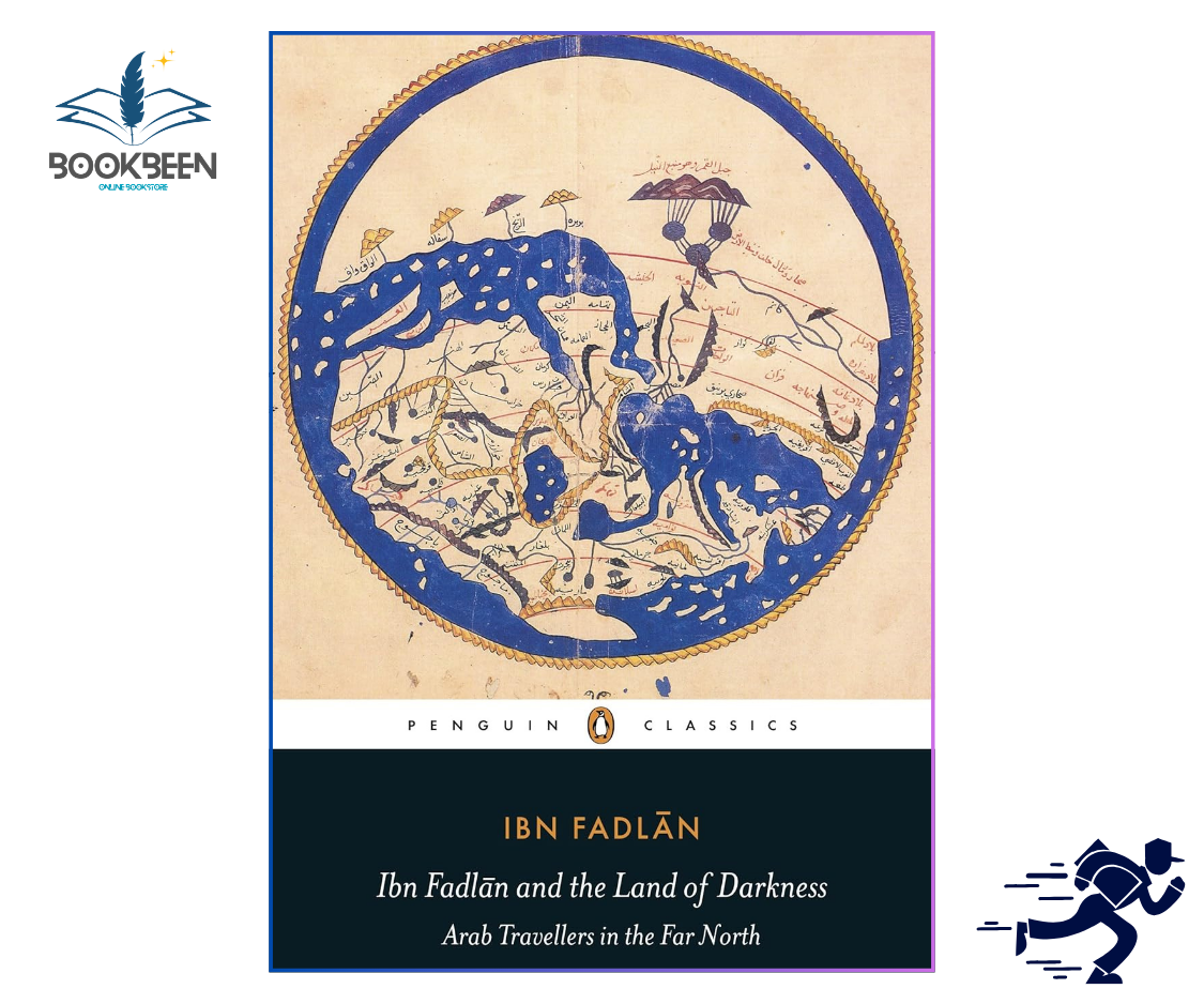 Book cover of 'Ibn Fadlan and the Land of Darkness' by Ibn Fadlan with a map design and Penguin Classics logo.