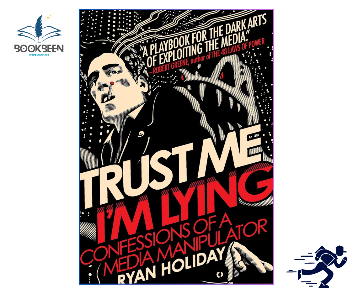 Trust Me I’m Lying by Ryan Holiday | Marketing & Media Book