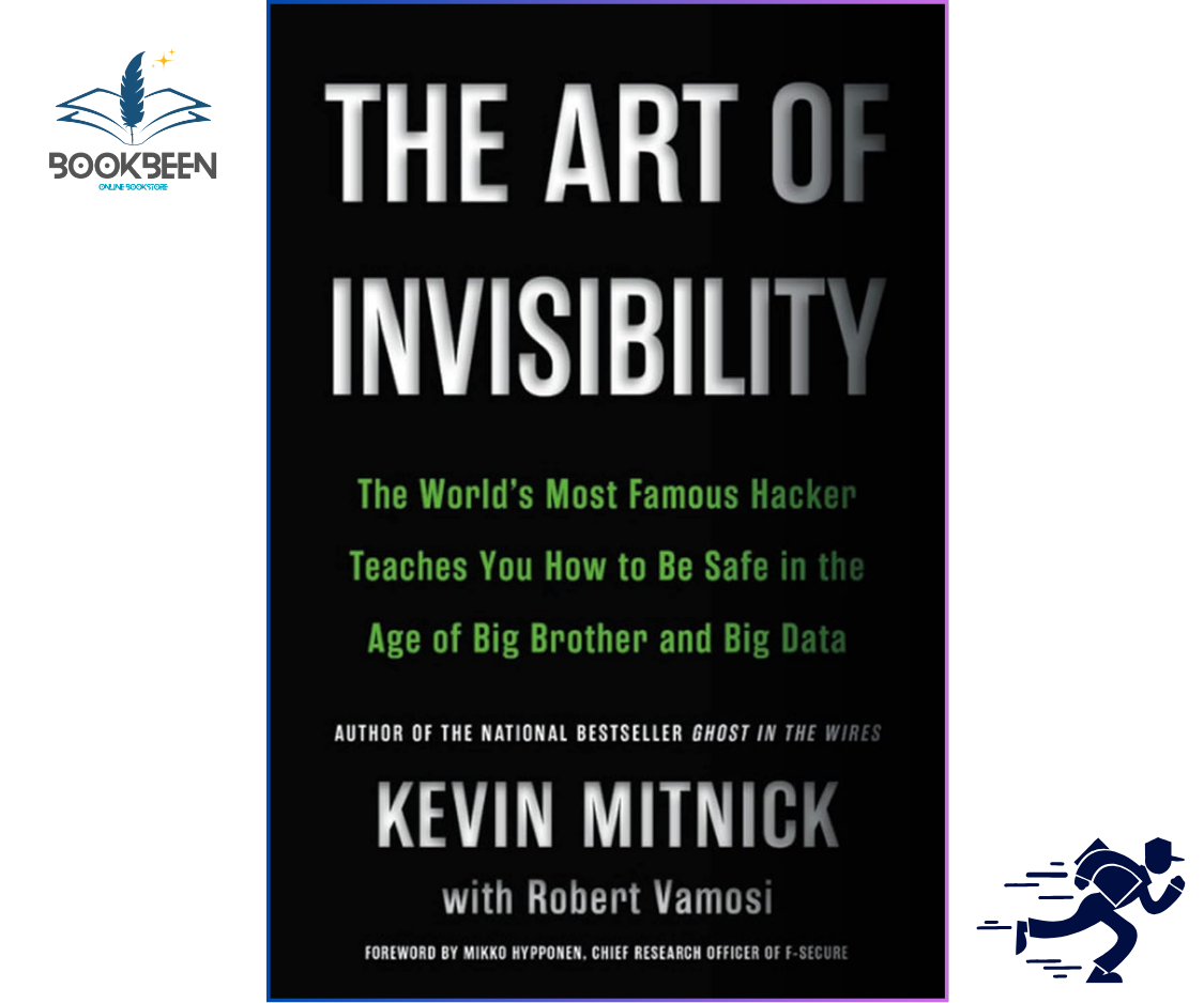 The Art of Invisibility by Kevin Mitnick | Cybersecurity & Privacy Guide 