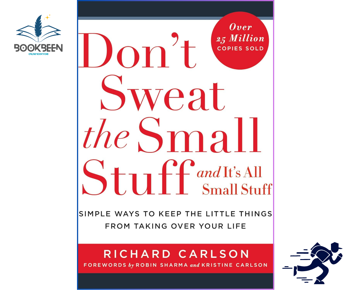 Don’t Sweat the Small Stuff by Richard Carlson | Stress Relief Book