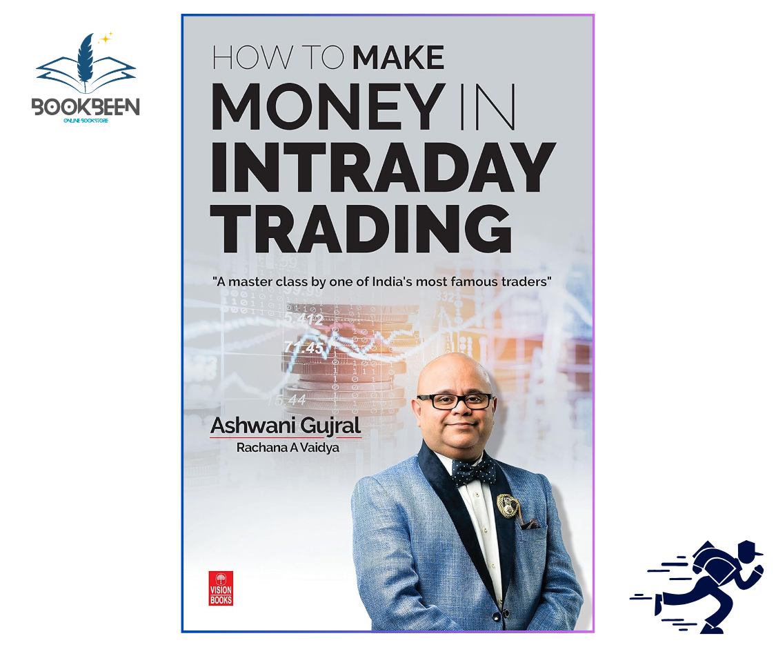 Book cover of 'How to Make Money in Intraday Trading' by Ashwani Gujral with a photo of the author.