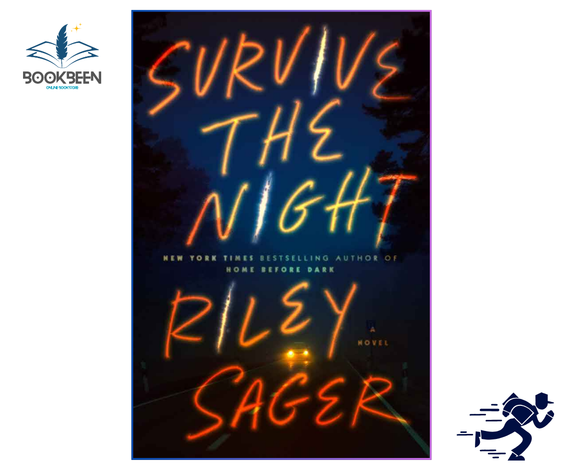 Book cover of 'Survive the Night' by Riley Sager with neon-like text on a dark background.