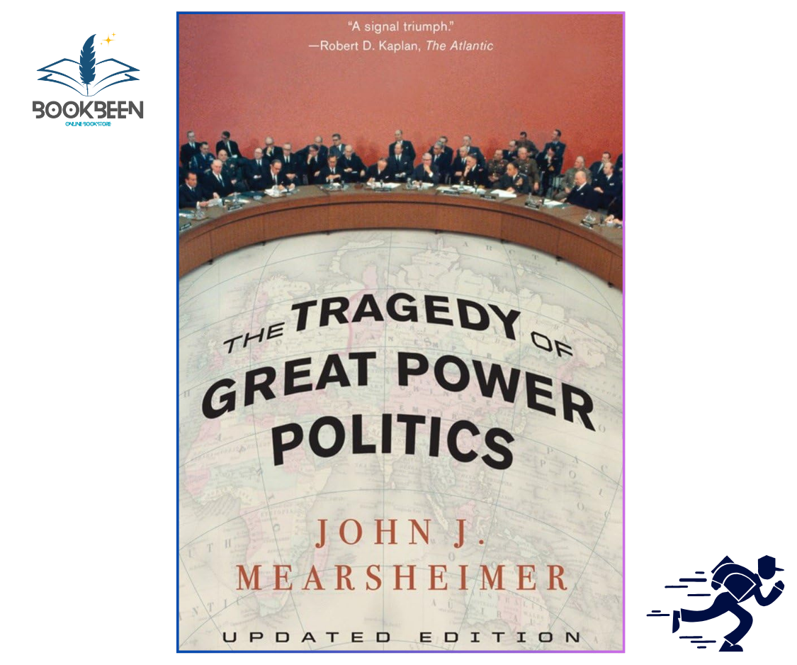 The Tragedy of Great Power Politics by John Mearsheimer | International Relations