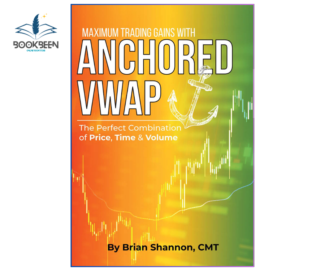 Book cover of 'Maximum Trading Gains with Anchored VWAP' by Brian Shannon, CMT, featuring a colorful design with an anchor and chart lines.
