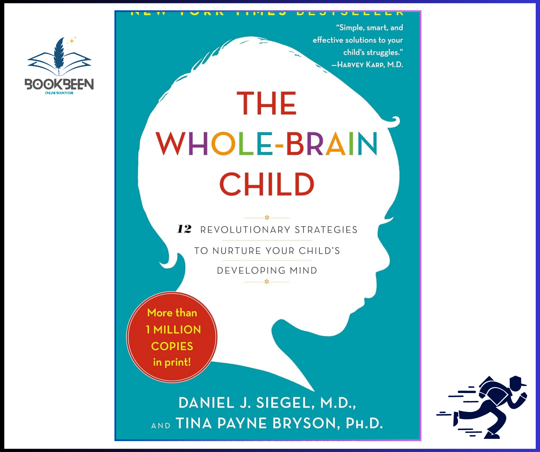 Book cover of 'The Whole-Brain Child' by Daniel J. Siegel and Tina Payne Bryson with a blue background and white silhouette of a child's head.