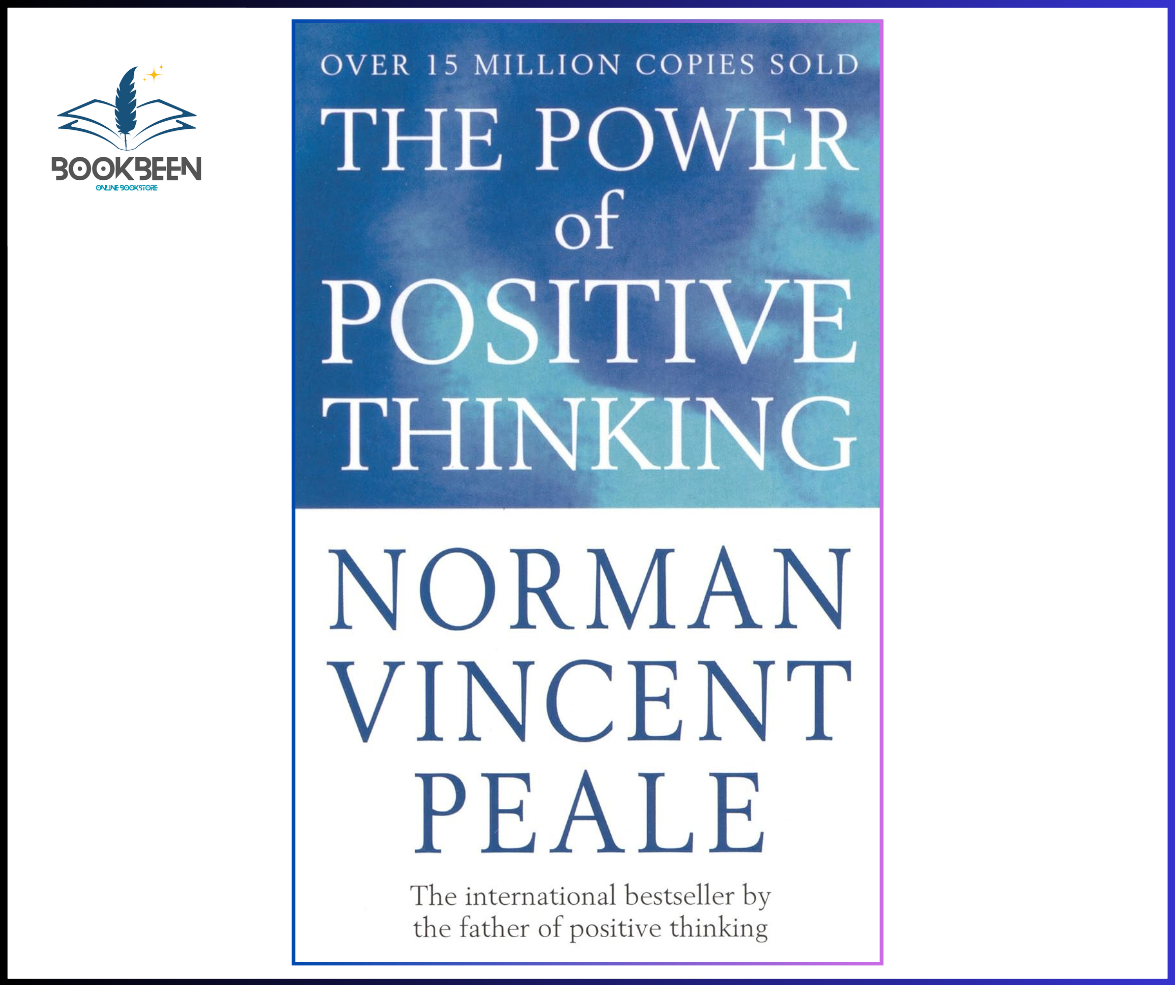The Power of Positive Thinking by Norman Vincent Peale 
– Printed Book – Fast Delivery Pakistan