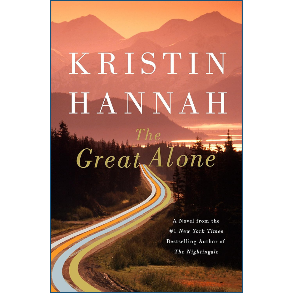 The Great Alone Kristin Hannah Novel Front Cover Pakistan
