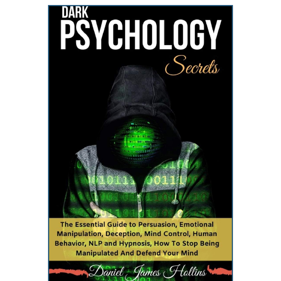 Book cover of 'Dark Psychology Secrets' with a person in a hooded jacket and binary code overlay.